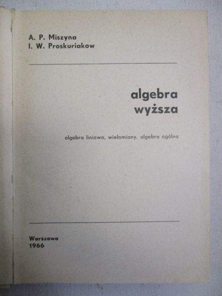 Miszyna A.P. - Algebra wyższa