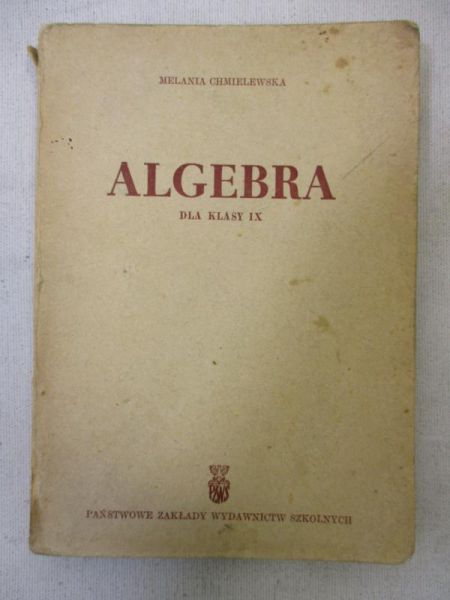 Chmielewska Melania - Algebra dla klasy IX