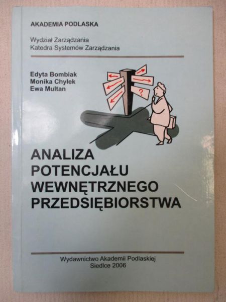 Bombiak Edyta - Analiza potencjału wewnętrznego przedsiębiorstwa