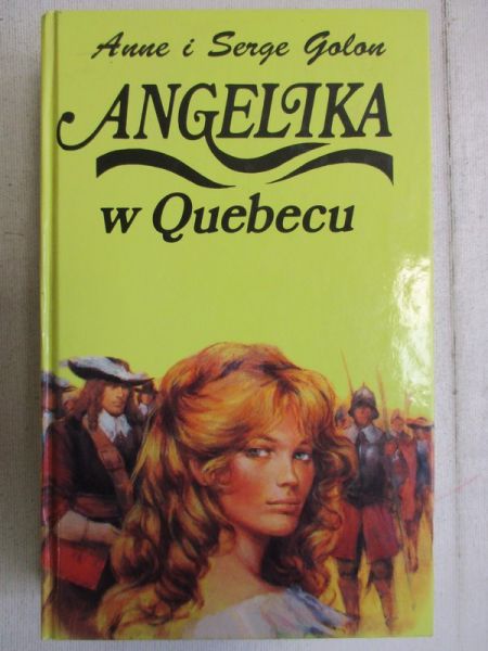 Golon Anne - Angelika w Quebecu