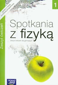 Nowotny-Różańska Maria - Spotkania z fizyką 1: Zeszyt ćwiczeń