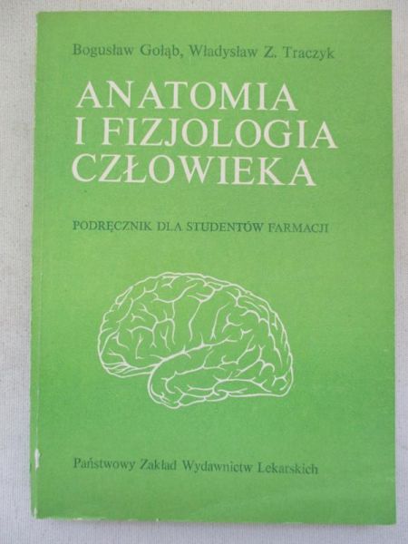 Gołąb Bogusław - Anatomia i fizjologia człowieka