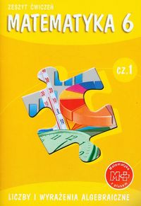Bolałek Zofia - Matematyka z plusem 6 Zeszyt ćwiczeń Część 1 Liczby i wyrażenia algebraiczne