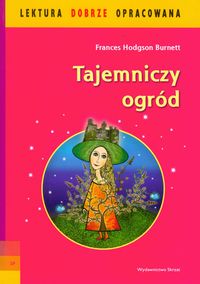 Burnett Frances Hodgson - Tajemniczy ogród