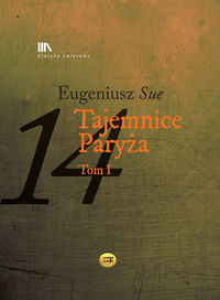Eugeniusz Sue - Tajemnice Paryża Tom 1