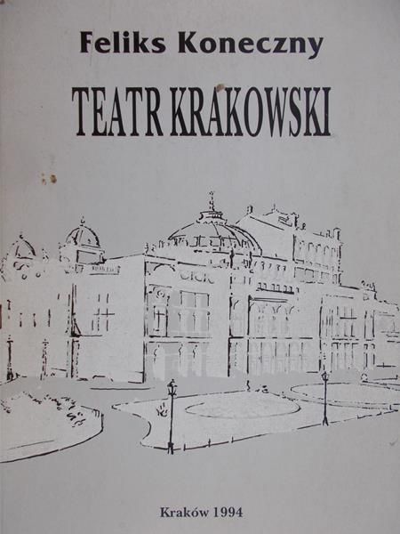 Koneczny Feliks - Teatr Krakowski