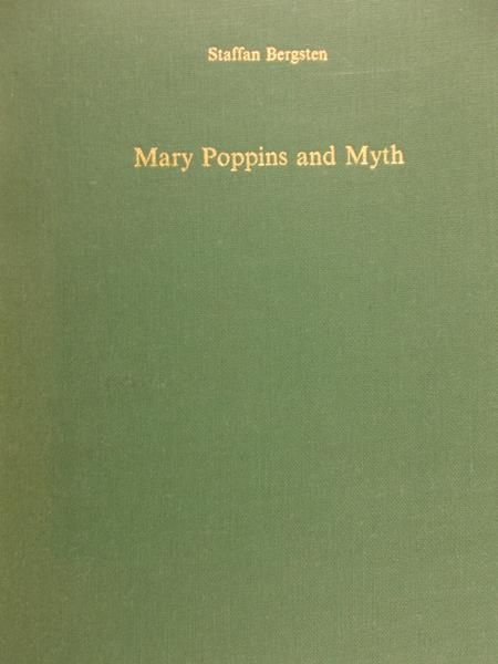 Bergsten Staffan - Marry Poppins and Myth