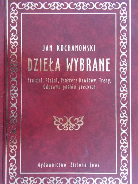 Kochanowski Jan - Dzieła wybrane