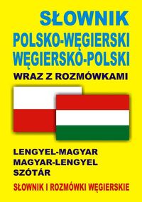 Kornatowski Paweł - Słownik polsko-węgierski  węgiersko-polski wraz z rozmówkami