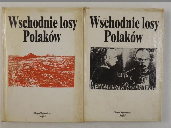 Myśliwski Wiesław - Wschodnie losy Polaków, tom I-II