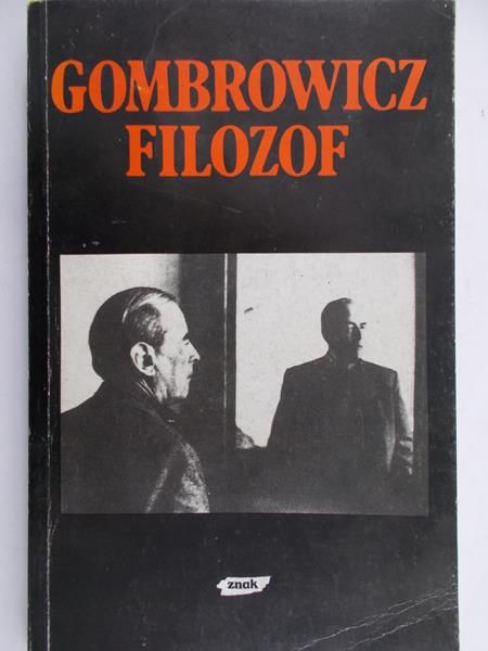 Cataluccio Francesco (red.) - Gombrowicz filozof