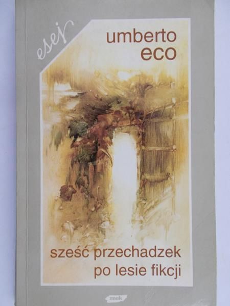 Eco Umberto - Sześć przechadzek po lesie fikcji
