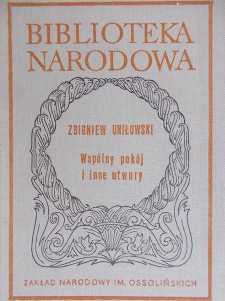 Uniłowski Zbigniew - wspólny pokój i inne utwory