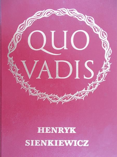 Sienkiewicz Henryk - Quo Vadis