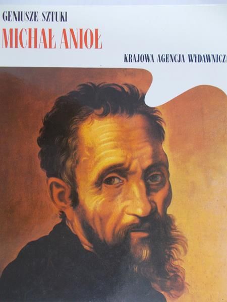 Rizzatti Maria Luisa -Geniusze sztuki – Michał Anioł