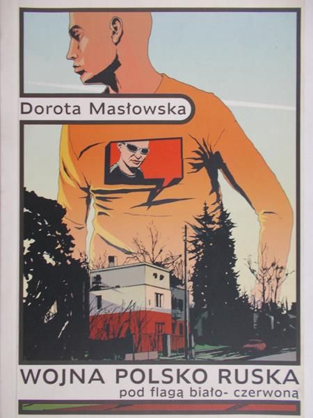 Masłowska Dorota - Wojna polsko ruska