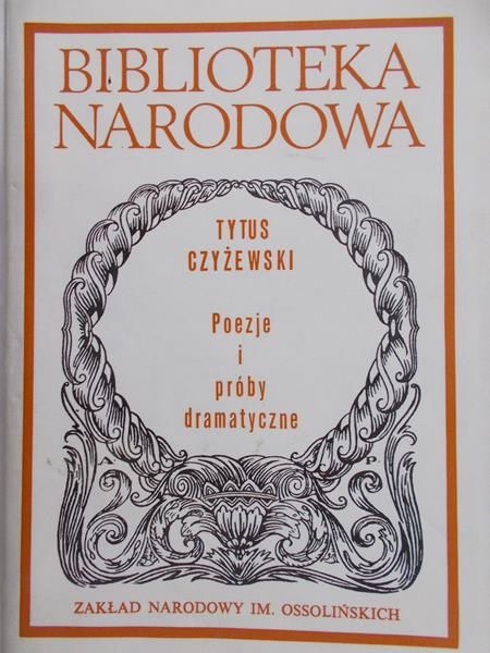 Czyżewski Tytus - Poezje i próby dramatyczne, BN