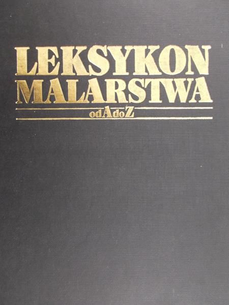 Gibek Sławomir (red.) - Leksykon Malarstwa od A do Z