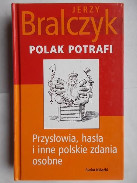 Bralczyk Jerzy - Polak potrafi