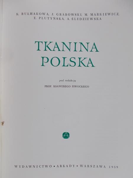 Piwocki Ksawery (red.) - Tkanina polska