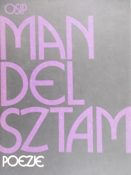 Mandelsztam Osip - Poezje