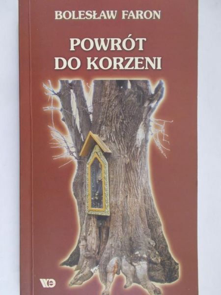 Faron Bolesław - Powrót do korzeni
