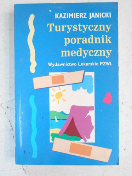 Janicki Kazimierz - Turystyczny poradnik medyczny