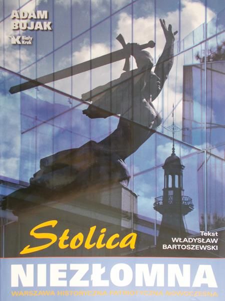 Bujak Adam - Stolica niezłomna