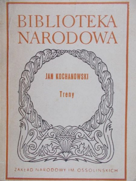 Jan Kochanowski - Treny