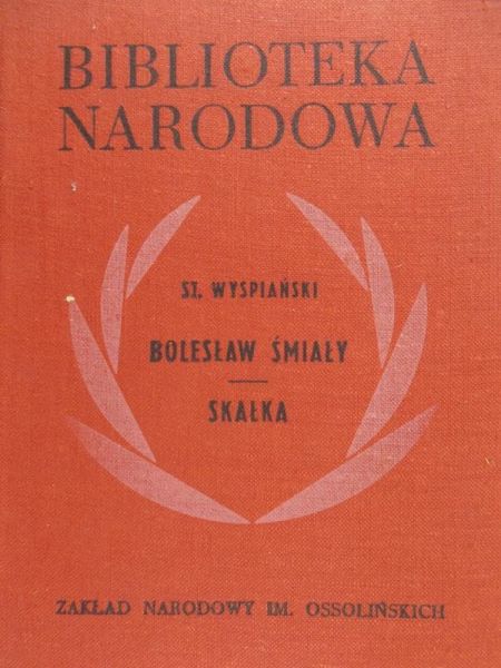 Wyspiański St. - Bolesław Śmiały, Skałka