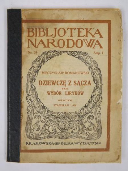 Romanowski Mieczysław - Dziewczę z Sącza oraz Wybór liryków, 1925 r.
