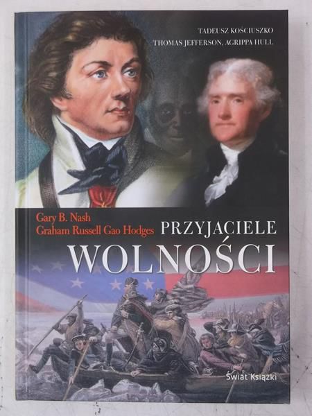 Nash Gary B. - Przyjaciele wolności