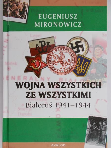 Mironowicz Eugeniusz - Wojna wszystkich ze wszystkimi