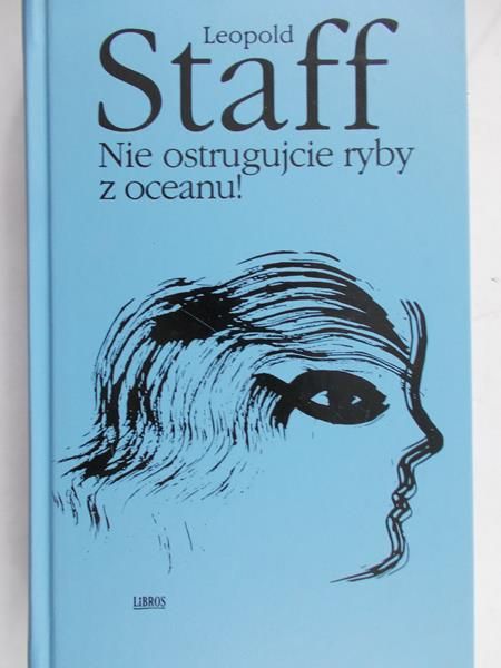 Staff Leopold - Nie ostrugujcie ryby z oceanu!