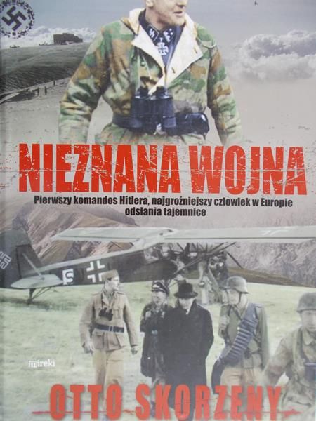 Skorzeny Otto - Nieznana wojna