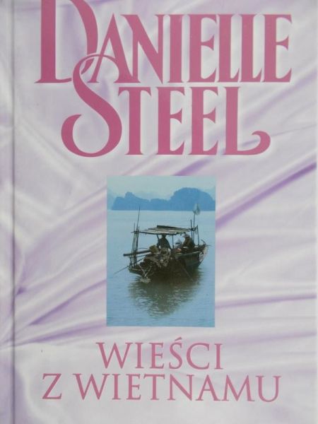 Steel Danielle - Wieści z Wietnamu
