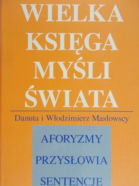 Masłowscy Danuta i Włodzimierz - Wielka księga myśli świata