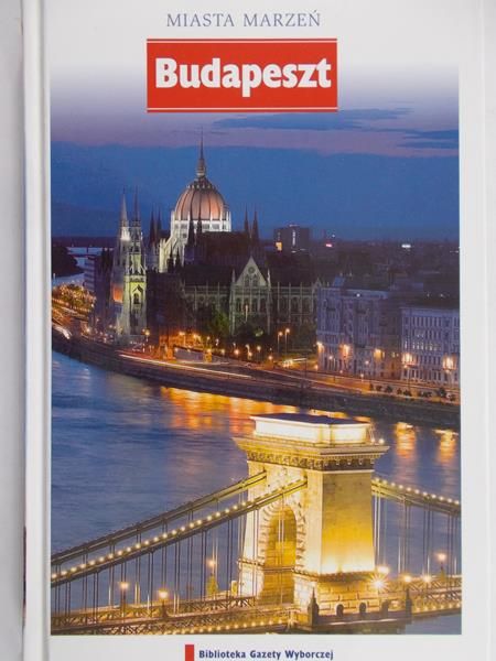 Kosiba Ewa (red.) - Miasta Marzeń. Budapeszt