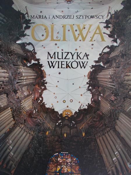 Szypowscy Maria i Andrzej - Oliwa. Muzyka wieków