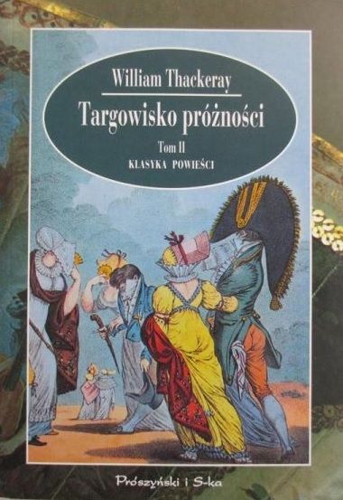 Thackeray William - Targowisko próżności Tom II