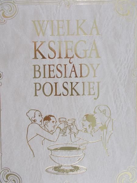 Adamczewski Piotr - Wielka Księga Biesiady Polskiej