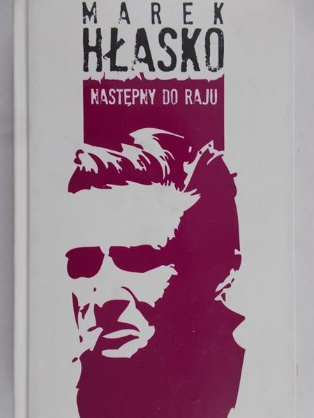 Hłasko Marek - Następny do raju