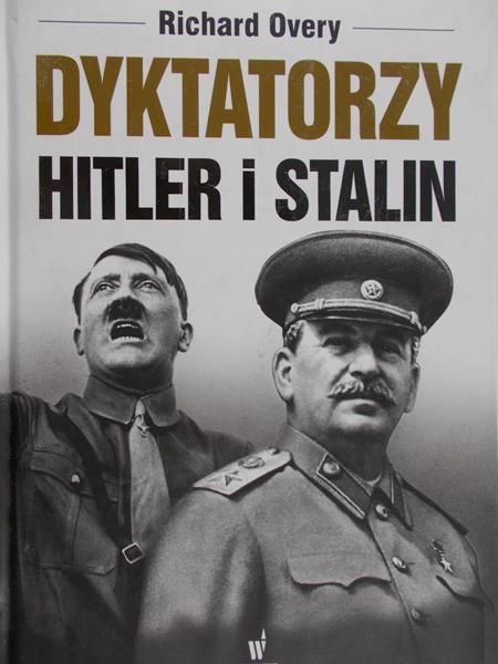 Overy Richard - Dyktatorzy Hitler i Stalin