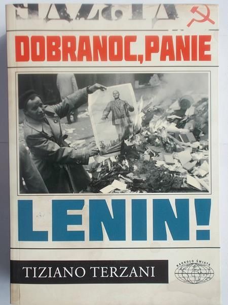 Terzani Tiziano - Dobranoc panie Lenin