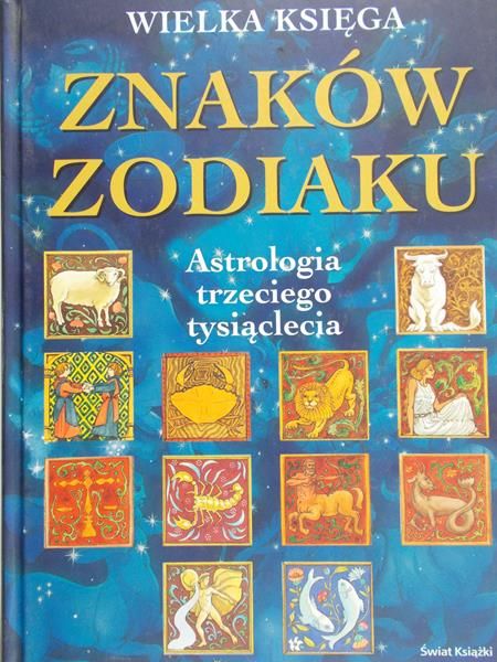 Łotysz Maria (red) - Wielka księga znaków zodiaku