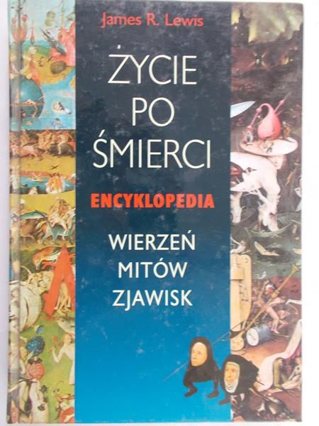 Lewis James R. - Życie po śmierci