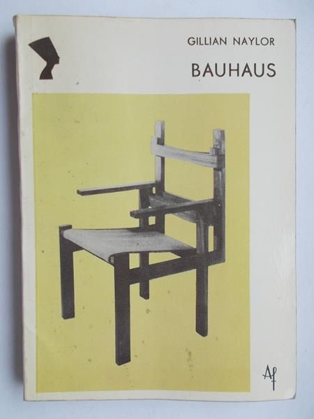 Naylor Gillian - Bauhaus