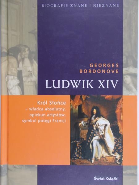 Bordonove Georges - Ludwik XIV