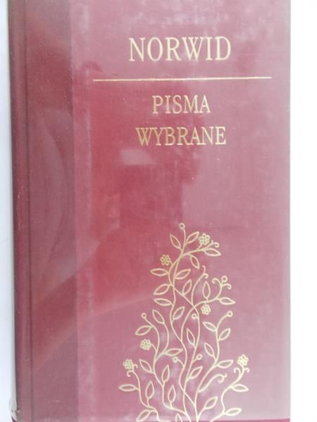 Norwid Kamil Cyprian - Pisma wybrane w układzie chronologicznym