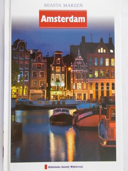 Zarawska Patrycja (red.) - Amsterdam